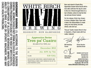 White Birch Brewing Tres Pa Cuatro December 2012