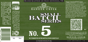 Ranger Creek Brewing Small Batch Series No. 5