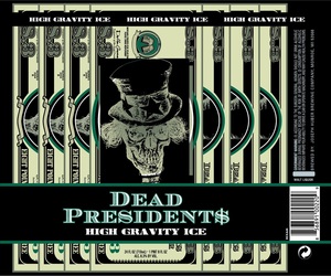Dead Presidents High Gravity January 2013