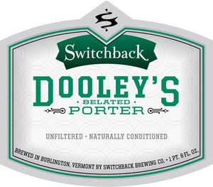 Switchback Dooley's Belated