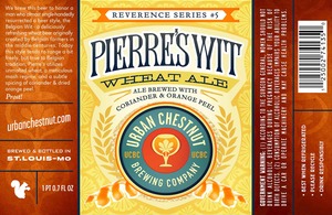 Urban Chestnut Brewing Company Pierre's Wit