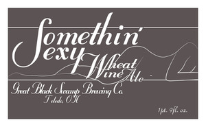 Great Black Swamp Brewing Co. Somethin' Sexy Wheat Wine March 2013