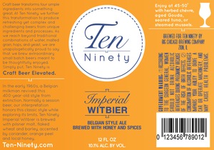 Ten Ninety Imperial Witbier March 2013