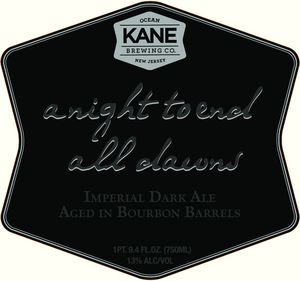 Kane Brewing Company A Night To End All Dawns March 2013