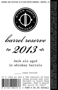 River North Brewery Barrel Reserve 2013