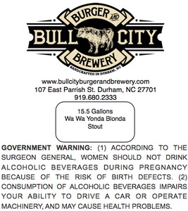Bull City Burger And Brewery Wa Wa Yonda Blonda
