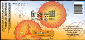 Free Will Brewing Company Destiny's Wit April 2013