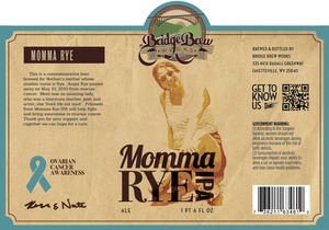 Bridge Brew Works Momma Rye IPA