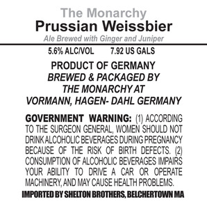 The Monarchy Prussian Weissbier April 2013