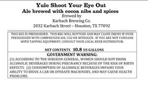 Karbach Brewing Co. Yule Shoot Your Eye Out April 2013