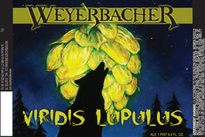 Weyerbacher Viridis Lupulus May 2013