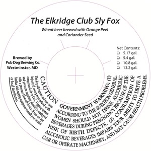 Pub Dog Brewing Co. The Elkridge Club Sly Fox White Ale