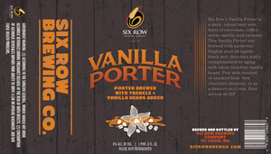 Six Row Vanilla Porter