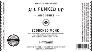 Against The Grain Scorched Monk November 2013