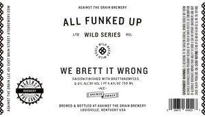 Against The Grain We Brett It Wrong November 2013