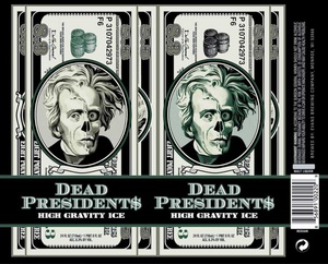 Dead Presidents High Gravity