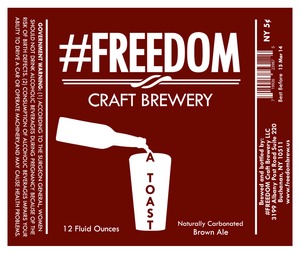 #freedom Craft Brewery A Toast November 2013