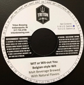 Triton Brewing Wit Or Wit-out You December 2013