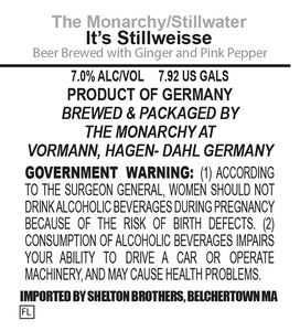 Monarchy/stillwater It's Stillweisse