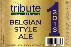 Tribute Brewing Co. 1 Belgian Style Ale December 2013