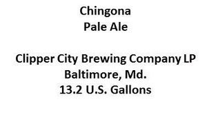 Clipper City Brewing Company Chingona