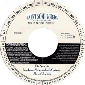 Saint Somewhere Brewing Company E'te' Sans Fin
