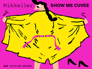 Mikkeller Show Me Cuvee January 2014