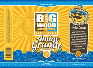 Big Wood Brewery Amigo Grande January 2014