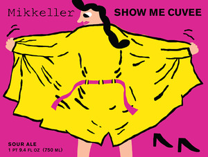 Mikkeller Show Me Cuvee