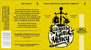 Crazy Mountain Lawyers, Guns & Money February 2014