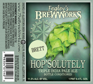 Fegley's Brew Works Brett Hop'solutely February 2014