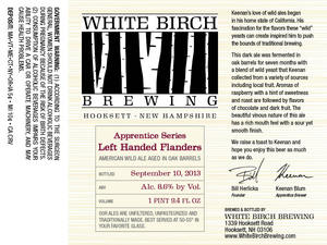 White Birch Brewing Left Handed Flanders February 2014