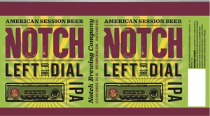 Notch Left Of The Dial IPA February 2014