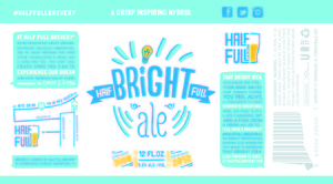 Half Full Bright Ale March 2014