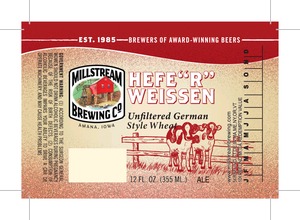 Millstream Brewing Company Hefe"r"weissen