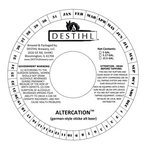 Destihl Altercation