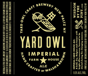 Yard Owl Craft Brewery Imperial Farmhouse Ale March 2014