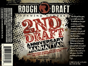 Rough Draft Brewing Company 2nd Draft Anniversary Manhattan