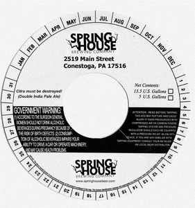 Spring House Brewing Co. Citra Must Be Destroyed! May 2014