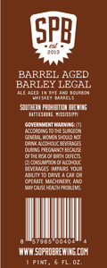 Southern Prohibition Brewing Barrel Aged Barley Legal