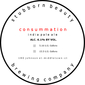 Stubborn Beauty Brewing Company Consummation