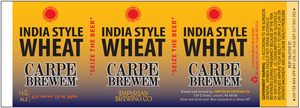 Carpe Brewem India Style Wheat May 2014