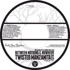 Twisted Manzanita Ales Company Between Nothing & Nowhere