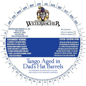 Weyerbacher Tango Aged In Dad's Hat Barrels May 2014