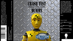 Hailstorm Brewing Company Crash Test Dummy Belgian Tripel