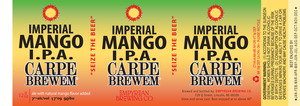 Carpe Brewem Imperial Mango IPA July 2014