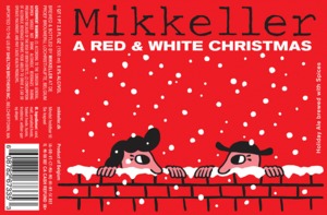 Mikkeller A Red & White Christmas July 2014