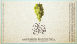 Perennial Artisan Ales Blanc De Blancs July 2014