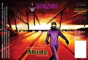 Brash Abide