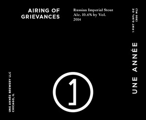 Une Annee Airing Of Grievances August 2014